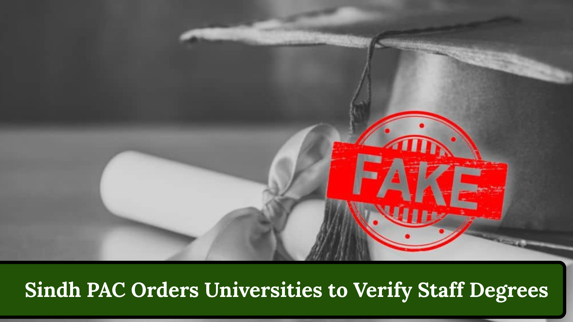 Sindh PAC Orders Universities to Verify Staff Degrees