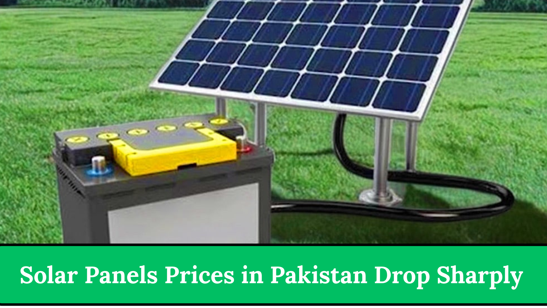 Solar Panels Prices in Pakistan Drop Sharply